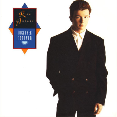 Together Forever (House of Love Mix)/Rick Astley