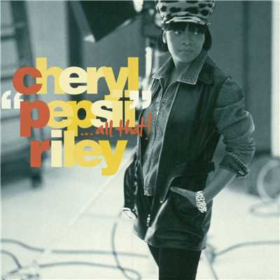 Forgive and Forget/Cheryl ”Pepsii” Riley
