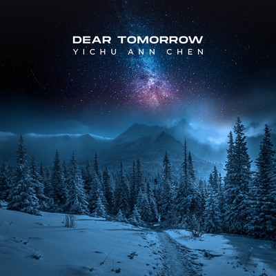 シングル/Dear Tomorrow/Yichu Ann Chen