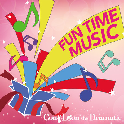 アルバム/FUN TIME MUSIC/Cony-Leon the Dramatic