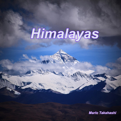 Himalayas/Mario Takahashi