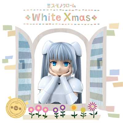 White Xmas/ミス・モノクローム