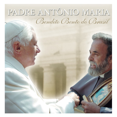 Padre Antonio Maria 2007/Padre Antonio Maria