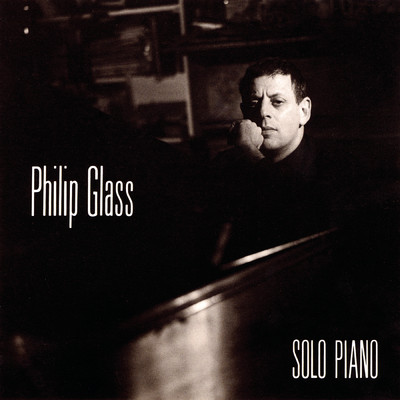 Philip Glass: Solo Piano/Philip Glass
