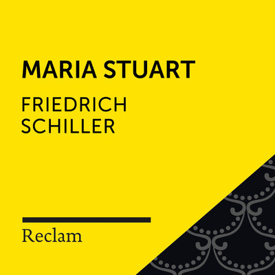 Maria Stuart (1. Aufzug, 5. Auftritt + 6. Auftritt, Teil 1)/Reclam Horbucher／Laura Maire／Friedrich Schiller