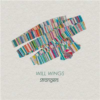 アルバム/WILL WINGS/Strangers
