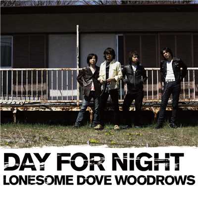 アルバム/DAY FOR NIGHT/LONESOME DOVE WOODROWS