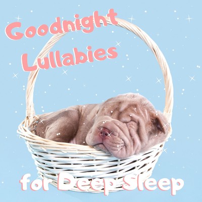 Goodnight Lullabies for Deep Sleep/Relax α Wave