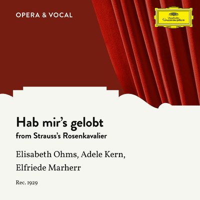 Elisabeth Ohms／Adele Kern／Elfriede Marherr／unknown orchestra／Julius Pruwer