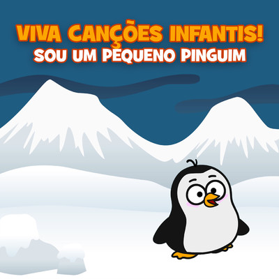 シングル/Sou Um Pequeno Pinguim/Viva Cancoes Infantis