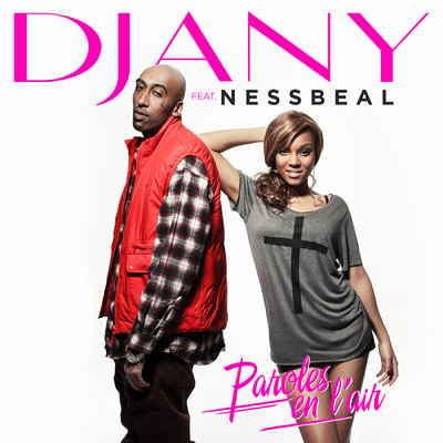 シングル/Paroles En L'Air (featuring Nessbeal)/Djany