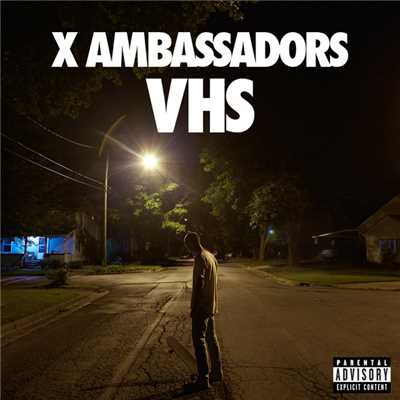 アルバム/VHS (Explicit)/X・アンバサダーズ