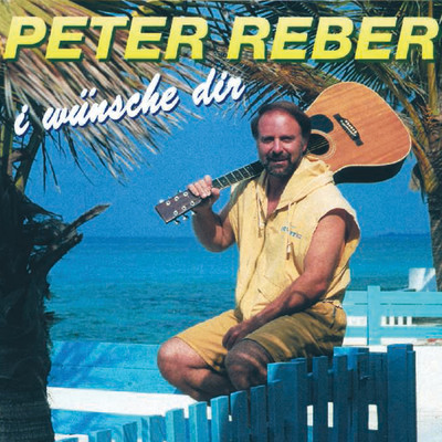 アルバム/I wunsche dir/Peter Reber