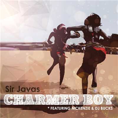 シングル/Charmer Boy (featuring Mckenzie, DJ Bucks)/Sir Javas