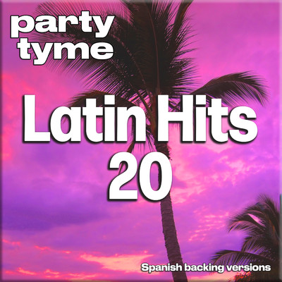 Si No Se Acabo Tu Amor (made popular by Johnny Rivera) [backing version]/Party Tyme