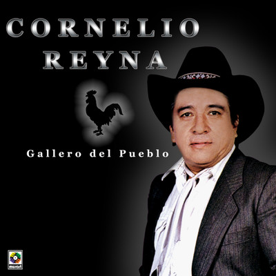 アルバム/Gallero Del Pueblo/Cornelio Reyna