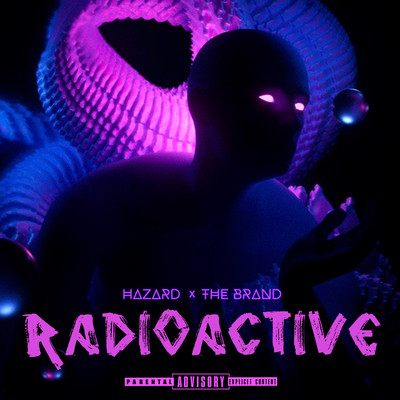 シングル/Radioactive (feat. The Brand)/Hazard