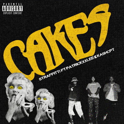 Cakes (feat. PatricKxxLee and KashCPT)/Straffitti