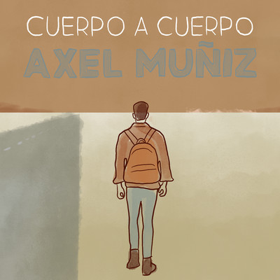 Cuerpo a Cuerpo/Axel Muniz
