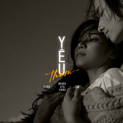 Yeu Tham (EP)/Hoang Yen Chibi, Tlinh, TDK