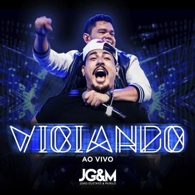 アルバム/Viciando (Ao vivo)/Joao Gustavo e Murilo