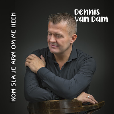 シングル/Kom Sla Je Arm Om Me Heen/Dennis van Dam