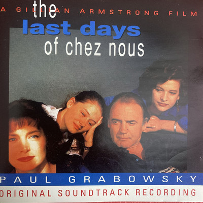 The Last Days of Chez Nous (Original Soundtrack Recording)/Paul Grabowsky