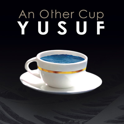 An Other Cup/Yusuf ／ Cat Stevens