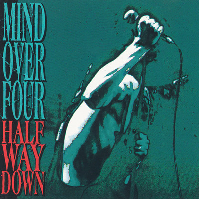 Half Way Down/Mind Over Four