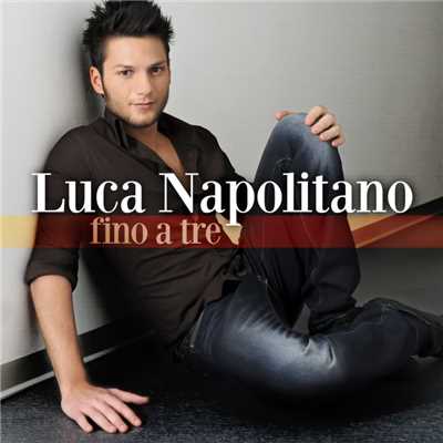 Fino a tre - Turn around (Duet with Tinkabelle)/Luca Napolitano