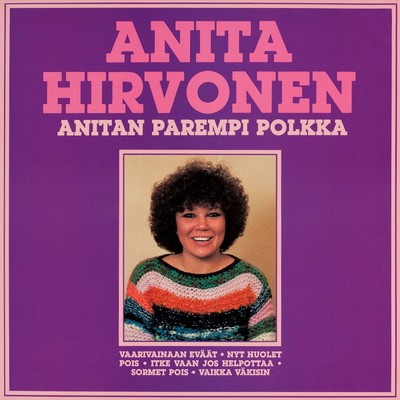 Sormet pois/Anita Hirvonen