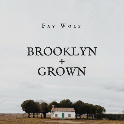Brooklyn + Grown/Fay Wolf