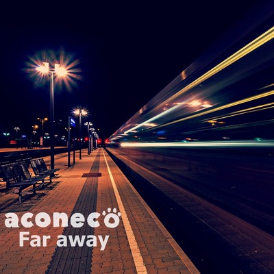 遠くへ/aconeco