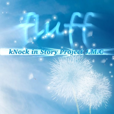 Shining Blue Earth(background)/kNock in Story Project J.M.C