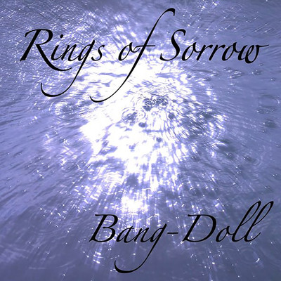 シングル/Rings of Sorrow/Bang-Doll