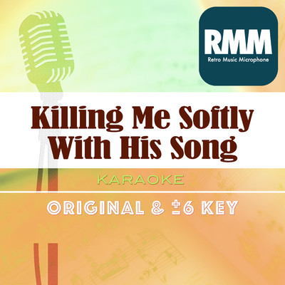 Killing Me Softly With His Song with a Guide/Retro Music Microphone