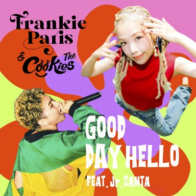 シングル/GOOD DAY HELLO (feat. Jr.SANTA) [Instrumental]/Frankie Paris & The:) Cookies