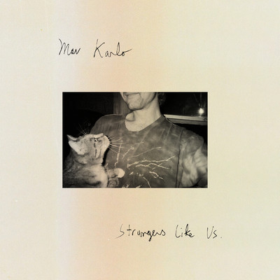 Strangers Like Us/Mav Karlo