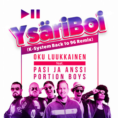 シングル/YsariBoi (K-System Back To 96 Remix) (featuring Pasi ja Anssi, Portion Boys)/DJ Oku Luukkainen