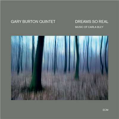 Dreams So Real - Music Of Carla Bley/ゲイリー・バートン・クインテット