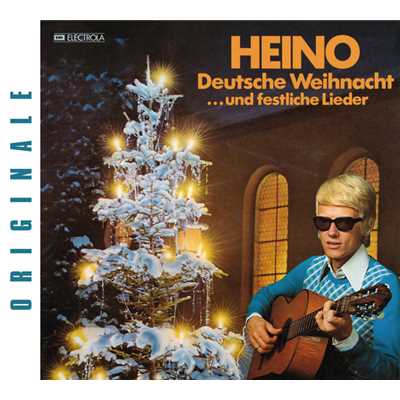 Deutsche Weihnacht und festliche Lieder (Originale)/Heino
