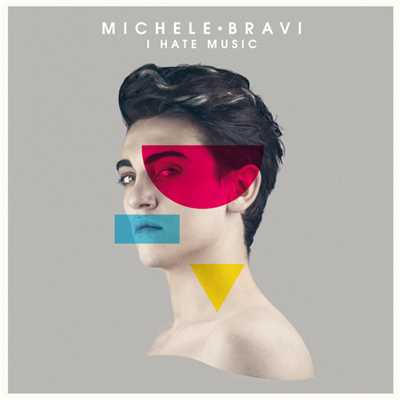 アルバム/I Hate Music/Michele Bravi