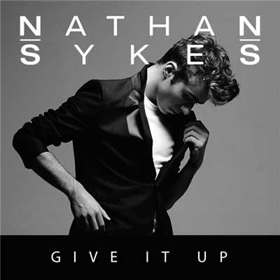 Give It Up (featuring G-Eazy／Jack Wins Radio Edit)/ネイサン・サイクス