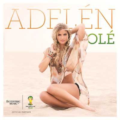 シングル/Ole (Stadium Anthem Mix)/Adelen
