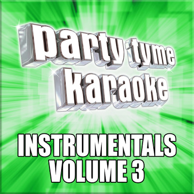 アルバム/Party Tyme Karaoke - Instrumentals 3/Party Tyme Karaoke