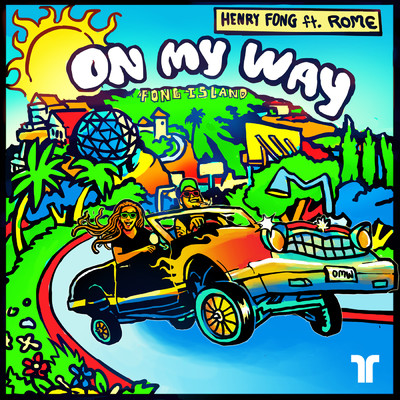 シングル/On My Way (featuring Rome)/Henry Fong