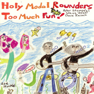 Little Girl And The Dreadful Snake/Holy Modal Rounders