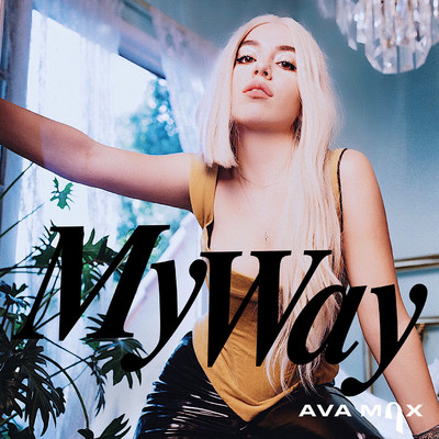 My Way (Remixes)/Ava Max