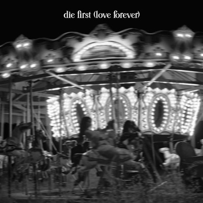 アルバム/die first (love forever)/Nessa Barrett