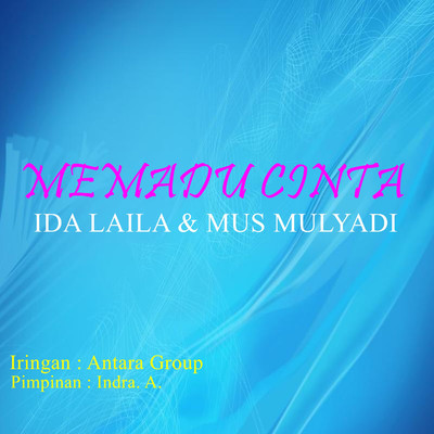 アルバム/Memadu Cinta/Ida Laila & Mus Mulyadi